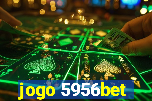 jogo 5956bet